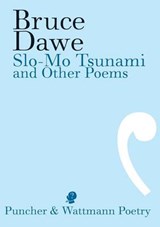 Slo-Mo Tsunami and Other Poems - Bruce Dawe - 9781921450433