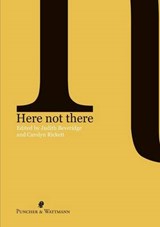Here Not There - Judith Beveridge; Carolyn Rickett - 9781921450754