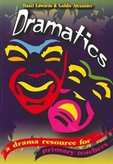 Dramatics - Hazel Edwards ; Goldie Alexander - 9781921454271