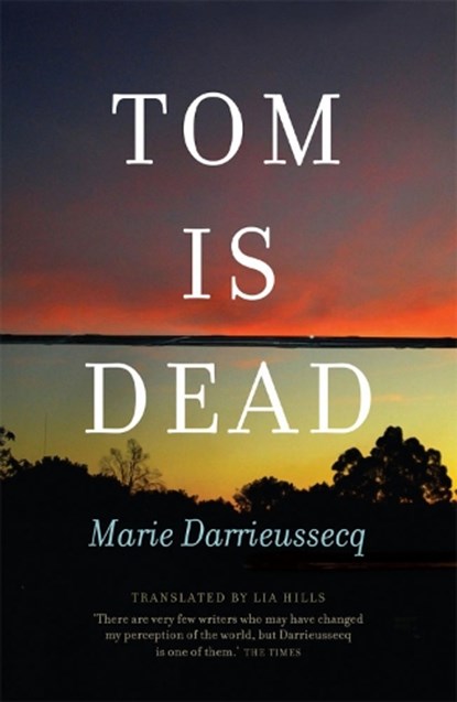 Tom Is Dead, DARRIEUSSECQ,  Marie - Paperback - 9781921520310