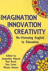 Imagination, Innovation, Creativity - MANUEL,  J. etal - 9781921586194