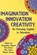 Imagination, Innovation, Creativity, MANUEL,  J. etal - Paperback - 9781921586194