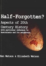 Half-Forgotten - Ken Watson - 9781921586385