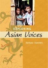 Exploring Asian Voices - Barbara Stanners - 9781921586705