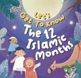 Let's Get to Know the 12 Islamic Months - Ali Gator - 9781921772948