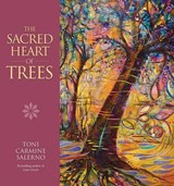 Sacred Heart of Trees - Toni (Toni Carmine Salerno) Carmine Salerno - 9781922161406