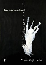 ascendant - Maria Zajkowski - 9781922186607