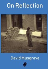 On Reflection - David Musgrave - 9781922186744