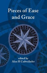 Pieces of Ease and Grace - Alan Cadwallader - 9781922239037