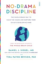 No-Drama Discipline - Daniel J. Siegel ; Tina Payne Bryson - 9781922247568