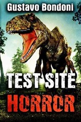 Test Site Horror - BONDONI,  Gustavo - 9781922323927