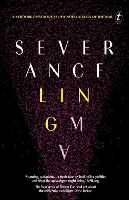 Severance, Ling Ma - Paperback - 9781922330642