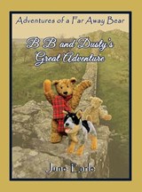 B B and Dusty's Great Adventure - EARLE,  June - 9781922343130