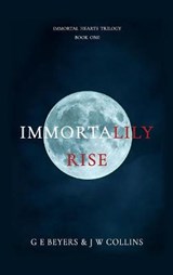 ImmortaLily Rise - BEYERS,  G E ; Collins, J W - 9781922343727