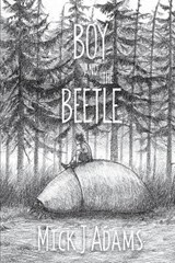Boy and the Beetle - ADAMS,  Mick J - 9781922343833