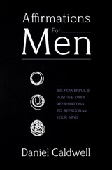 Affirmations For Men - Daniel Caldwell - 9781922346629