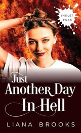 Just Another Day In Hell - BROOKS,  Liana - 9781922434265