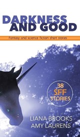 Darkness and Good - Liana Brooks ; Amy Laurens - 9781922434784