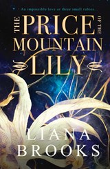 The Price Of The Mountain Lily - Liana Brooks - 9781922434821