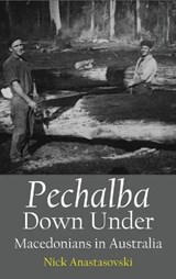 Pechalba Down Under - ANASTASOVSKI,  Nick - 9781922449474
