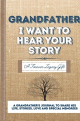 Grandfather, I Want To Hear Your Story - The Life Graduate Publishing Group - 9781922453075