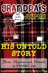 Grandpa's Journal - His Untold Story - PUBLISHING GROUP,  The Life Graduate - 9781922453839