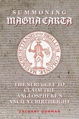 Summoning Magna Carta - Zachary Gorman - 9781922454010