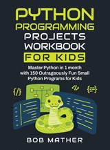Python Programming Projects Workbook for Kids - Mather - 9781922462138