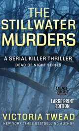 The Stillwater Murders (LARGE PRINT) - Victoria Twead - 9781922476845