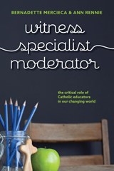 Witness, Specialist, Moderator - Bernadette Mercieca ; Ann Rennie - 9781922484741