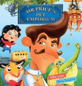 Mr Price's Pet Emporium - Millie Lewis - 9781922503657