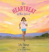 The The Heartbeat of the Land - Cathy Freeman - 9781922503848