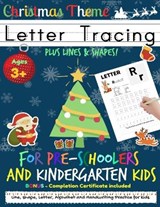 Letter Tracing Book For Pre-Schoolers and Kindergarten Kids - Christmas Theme - NELSON,  Romney - 9781922515346