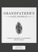Grandfather's Life Journal - Romney Nelson - 9781922568946