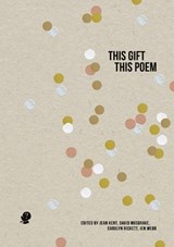 This Gift, This Poem - JEAN KENT,  Kent ; David Musgrave, Musgrave ; Carolyn Rickett, Rickett - 9781922571168