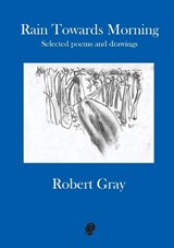Rain Towards Morning: Selected Poems - GRAY,  Robert - 9781922571311
