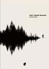 Only Sound Remains - Hossein Asgari - 9781922571731