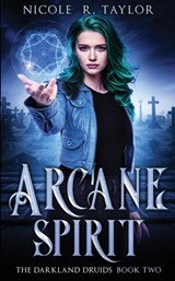 Arcane Spirit - Nicole R Taylor - 9781922624031