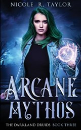 Arcane Mythos - Nicole R Taylor - 9781922624116