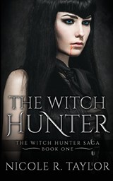 The Witch Hunter - Nicole R Taylor - 9781922624154