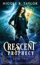 Crescent Prophecy - TAYLOR,  Nicole R - 9781922624215