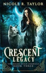 Crescent Legacy - Nicole R Taylor - 9781922624222