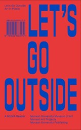 Let's Go Outside - Charlotte Day ; Callum Morton ; Dr Amy Spiers - 9781922633170
