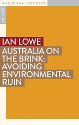 Australia on the Brink - Ian Lowe - 9781922633972