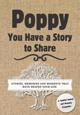 Poppy, You Have a Story to Share - Romney Nelson - 9781922664761