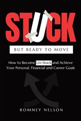 STUCK but Ready to Move - Romney Nelson - 9781922664785