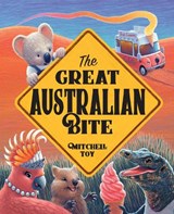 The Great Australian Bite - Mitchell Toy - 9781922677860