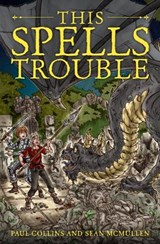 This Spells Trouble - Paul Collins ; Sean McMullen - 9781922696311