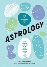 A Beginner’s Guide to Astrology - Lisa Butterworth - 9781922754240