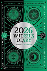 2026 Witch's Diary: Northern Hemisphere - Flavia Kate Peters ; Barbara Meiklejohn-Free - 9781922786401